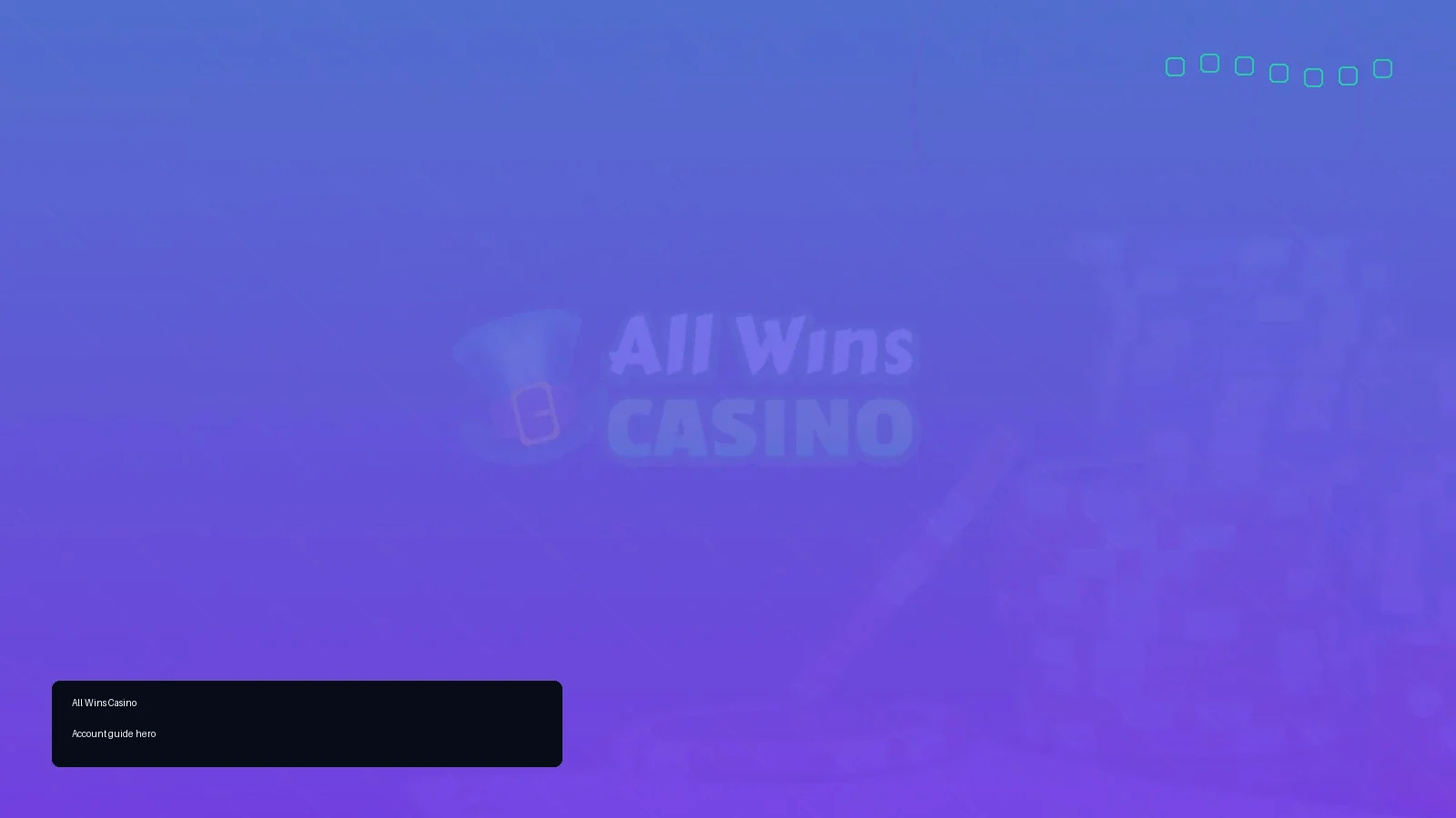 All Wins Casino account guide background